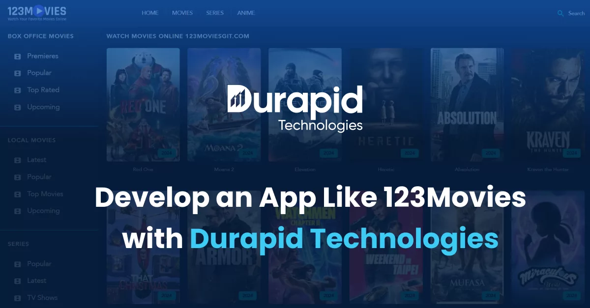 Develop an App Like 123Movies with Durapid Technologies