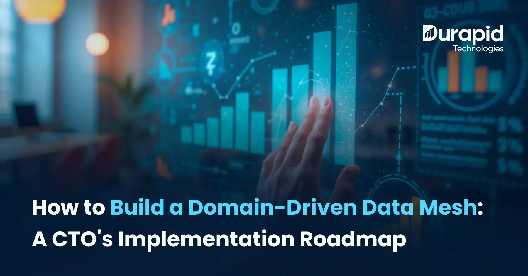 How to Build a Domain-Driven Data Mesh: A CTO’s Implementation Roadmap